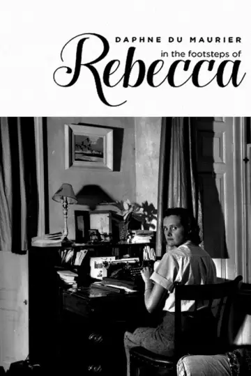 Daphné du Maurier: sur les traces de Rebecca постер