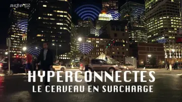 Задник к фильму "Hyperconnectés : le cerveau en surcharge" #1181743