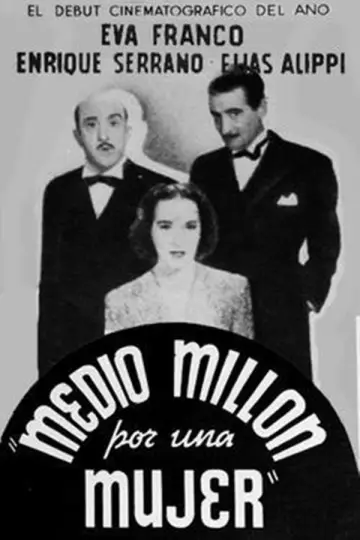 Постер к фильму "Medio millón por una mujer" #1201246