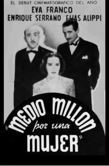 Постер к фильму "Medio millón por una mujer" #1201247