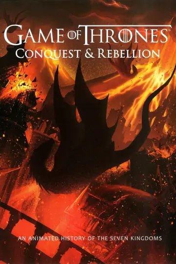Постер к фильму "Game of Thrones - Conquest & Rebellion: An Animated History of the Seven Kingdoms" #1018690