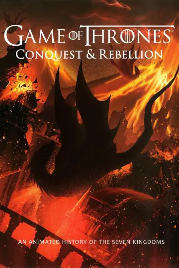 Постер к фильму "Game of Thrones - Conquest & Rebellion: An Animated History of the Seven Kingdoms" #1018691