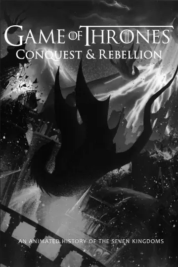 Постер к фильму "Game of Thrones - Conquest & Rebellion: An Animated History of the Seven Kingdoms" #1018693