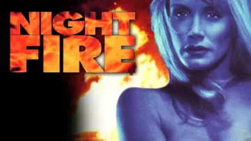 Задник к фильму "Night Fire" #717462
