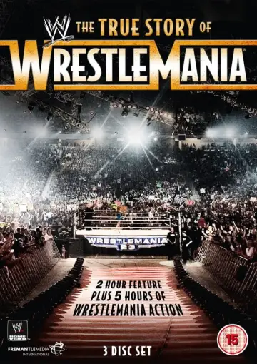 Постер к фильму "The True Story of WrestleMania" #1573361