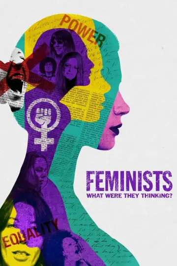 Постер к фильму "Feminists: What Were They Thinking?" #137001