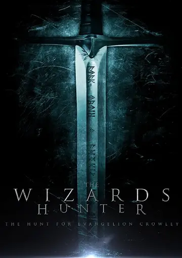 Постер к фильму "The Wizard Hunter: The Hunt for Evangelion Crowley" #1782809