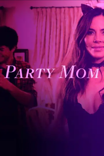 Постер к фильму "Party Mom" #682074