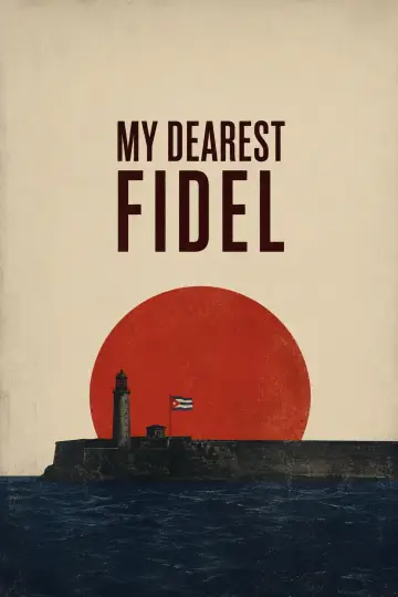 My Dearest Fidel постер