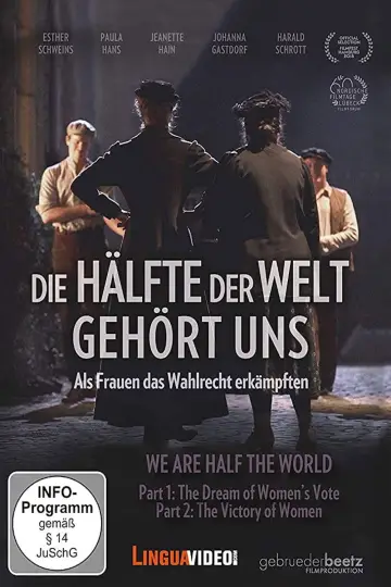 Постер к фильму "Die Hälfte der Welt gehört uns - Als Frauen das Wahlrecht erkämpften" #966262