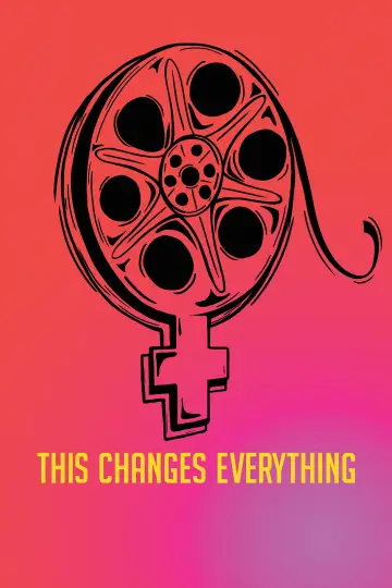 Постер к фильму "This Changes Everything" #1276796