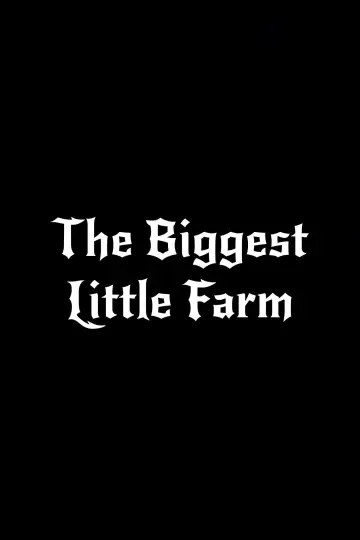Постер к фильму "The Biggest Little Farm" #1192215