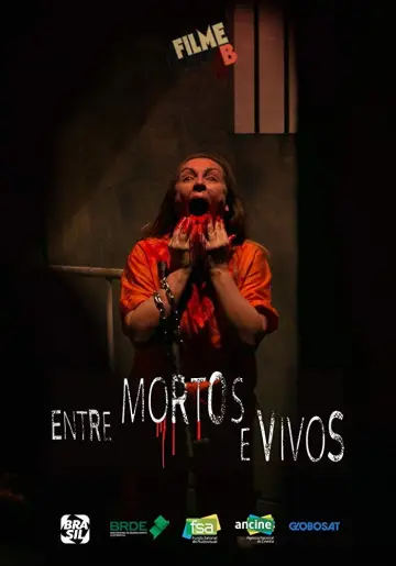 Постер к фильму "Filme B - Entre Mortos e Vivos" #1180999