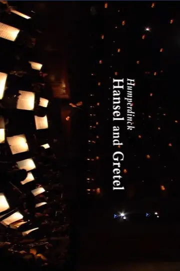 Постер к фильму "The Metropolitan Opera: Hansel and Gretel" #425663