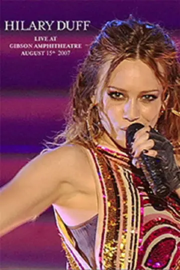 Постер к фильму "Hilary Duff: Live at Gibson Amphitheatre" #1523235