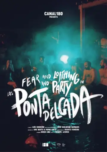 Постер к фильму "Fear and Loathing and Party in Las Ponta Delgada" #944946