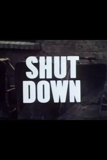 Постер к фильму "Shut Down" #1164036