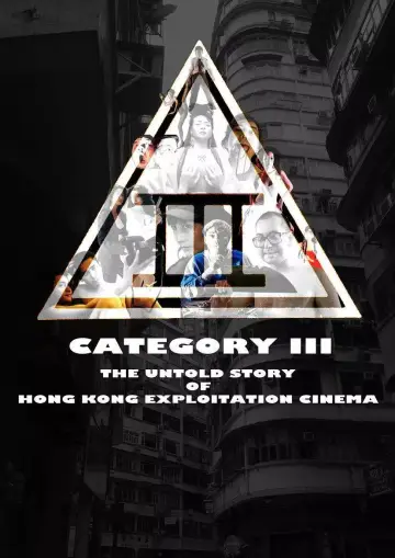 Постер к фильму "Category III: The Untold Story of Hong Kong Exploitation Cinema" #1181475