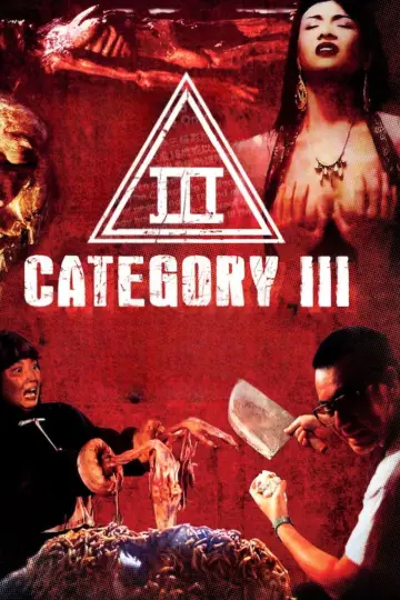 Постер к фильму "Category III: The Untold Story of Hong Kong Exploitation Cinema" #1181476