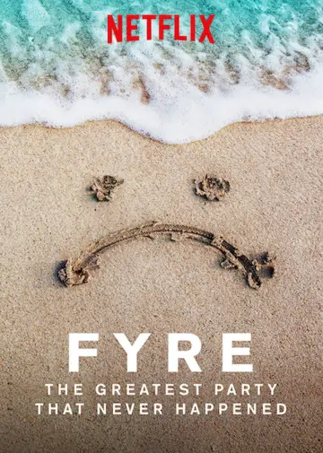 Постер к фильму "FYRE: Величайшая вечеринка, которая не состоялась" #1057831