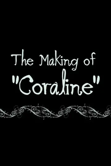 Coraline: The Making of 'Coraline' постер