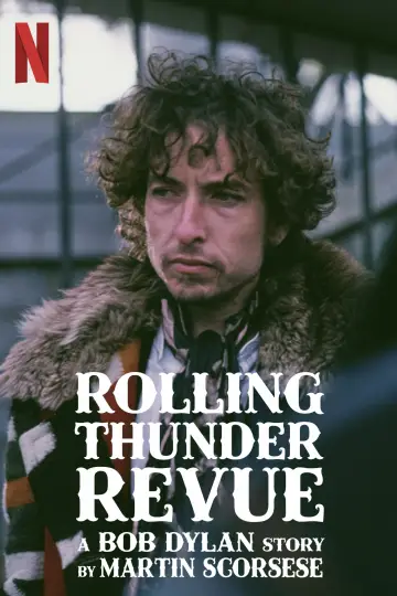 Постер к фильму "Rolling Thunder Revue: История Боба Дилана глазами Мартина Скорсезе" #1098658