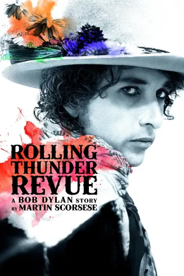 Постер к фильму "Rolling Thunder Revue: История Боба Дилана глазами Мартина Скорсезе" #153908