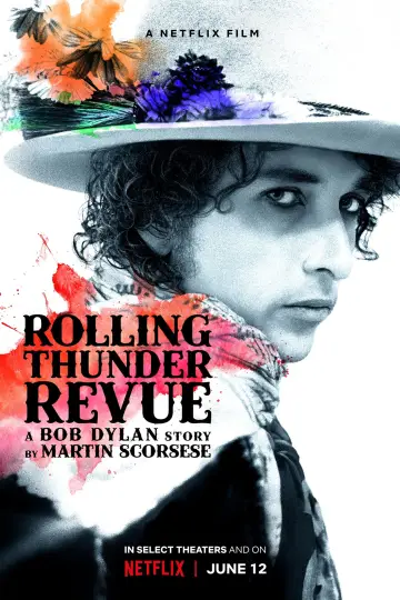 Постер к фильму "Rolling Thunder Revue: История Боба Дилана глазами Мартина Скорсезе" #153909