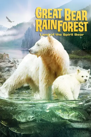 Постер к фильму "Great Bear Rainforest: Land of the Spirit Bear" #1568139
