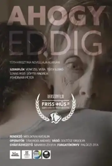 Постер к фильму "Ahogy Eddig" #1170413