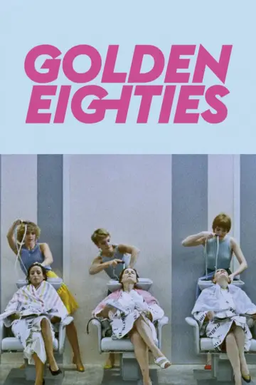 Постер к фильму "Golden Eighties" #1860171
