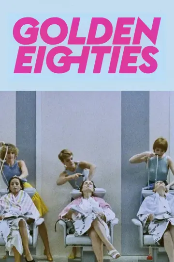 Постер к фильму "Golden Eighties" #1860172