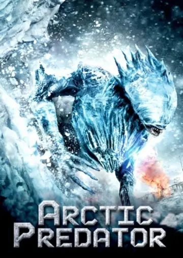 Постер к фильму "Arctic Predator" #1125288