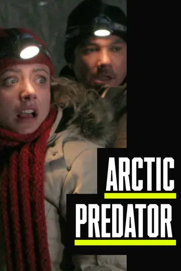 Постер к фильму "Arctic Predator" #1125289
