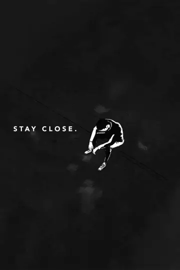 Stay Close постер