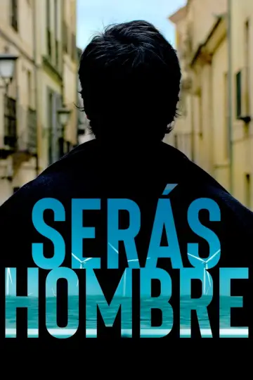 Постер к фильму "Serás hombre" #1174649