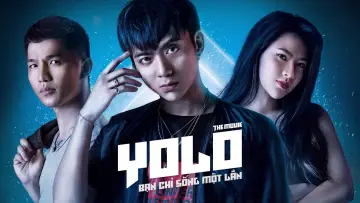 Задник к фильму "Yolo - Bạn Chỉ Sống Một Lần" #1149087