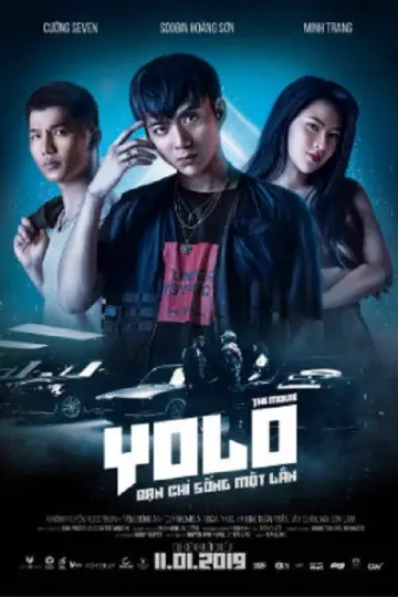 Постер к фильму "Yolo - Bạn Chỉ Sống Một Lần" #1149088