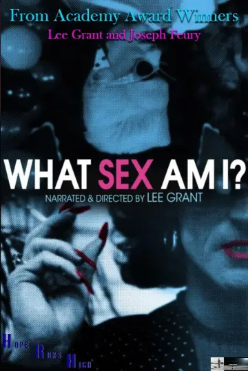 Постер к фильму "What Sex Am I?" #340097