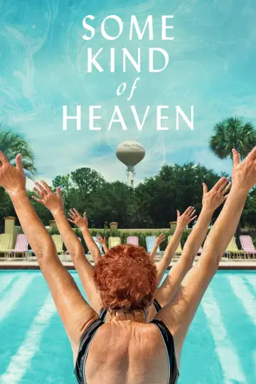 Some Kind of Heaven постер