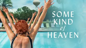 Задник к фильму "Some Kind of Heaven" #1639986