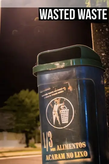 Постер к фильму "Wasted Waste" #1201159