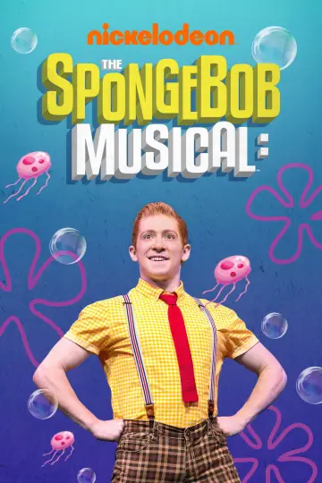 Постер к фильму "The SpongeBob Musical: Live on Stage!" #1069397