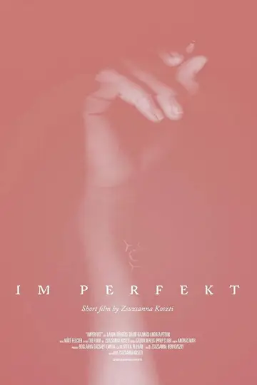 Постер к фильму "IM Perfekt" #1167359
