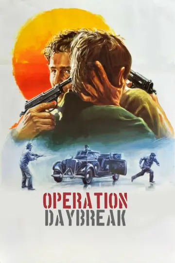 Постер к фильму "Operation: Daybreak" #1068619