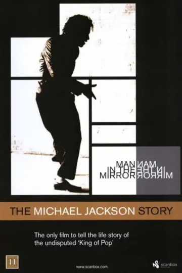 Постер к фильму "Man in the Mirror: The Michael Jackson Story" #836234