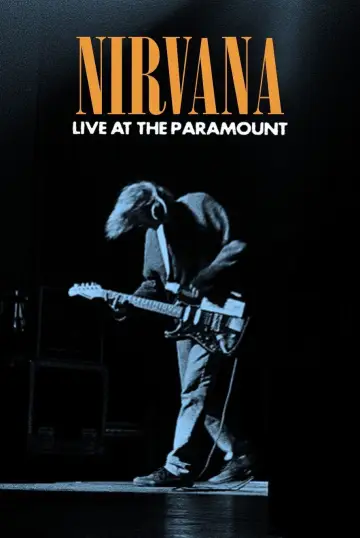 Постер к фильму "Nirvana: Live at the Paramount" #1059591