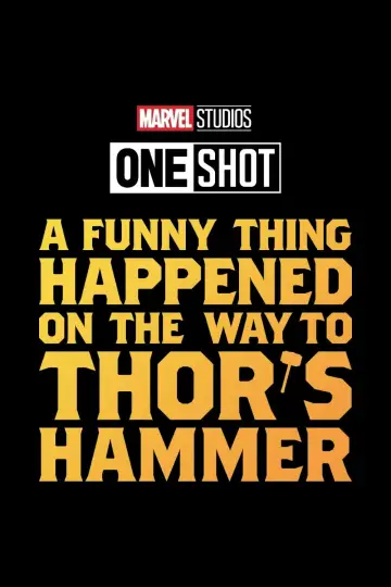 Постер к фильму "Короткометражка Marvel: Забавный случай на пути к молоту Тора" #994721