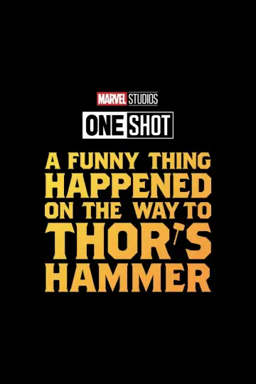 Постер к фильму "Короткометражка Marvel: Забавный случай на пути к молоту Тора" #994722