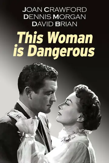 Постер к фильму "This Woman Is Dangerous" #1573496